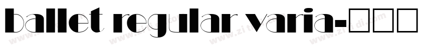 ballet regular varia字体转换